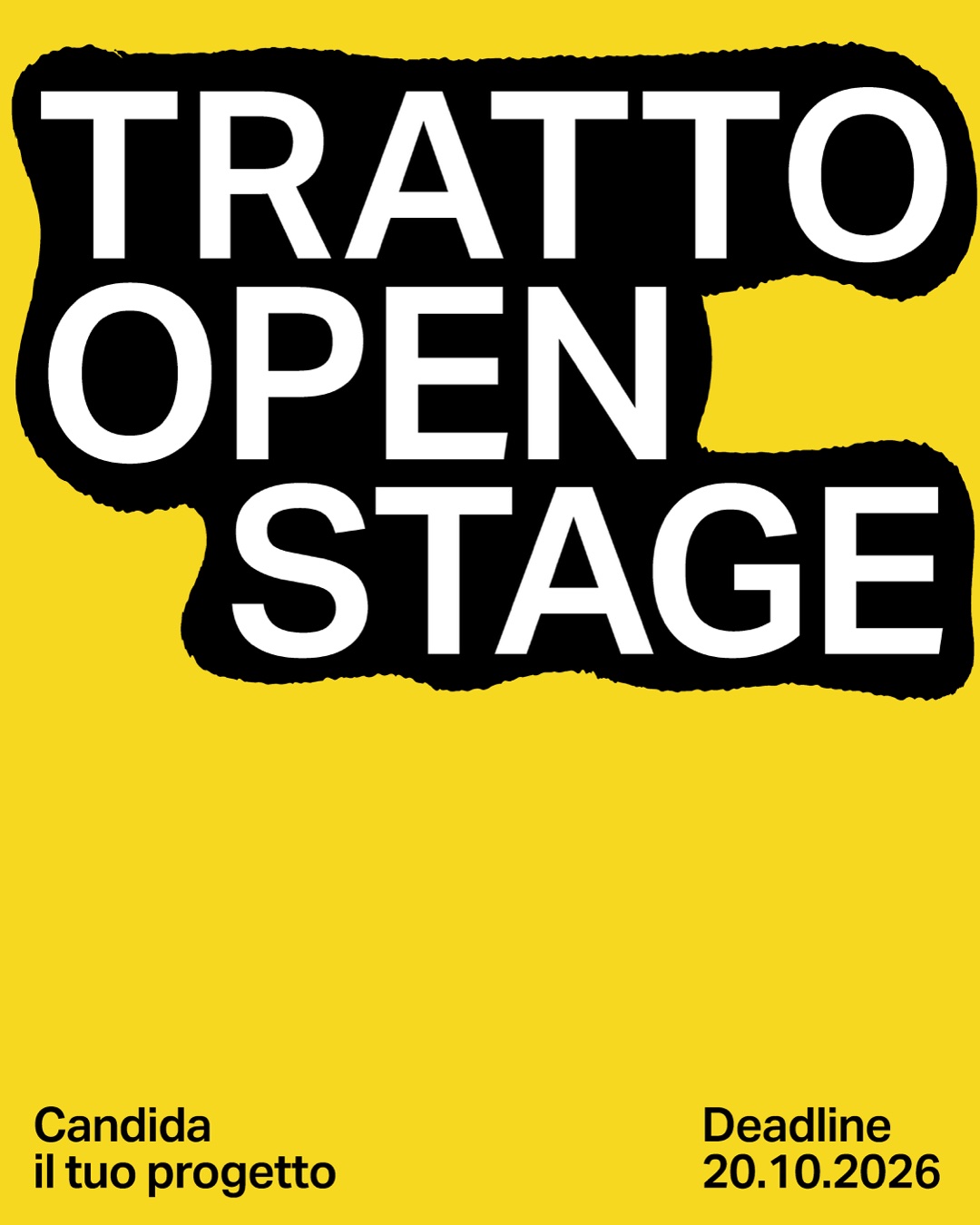 TRATTO Open Stage 2026: candida il tuo progetto, deadline 20.10.2026